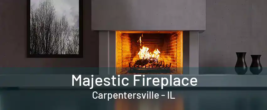 Majestic Fireplace Carpentersville - IL